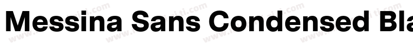 Messina Sans Condensed Black字体转换
